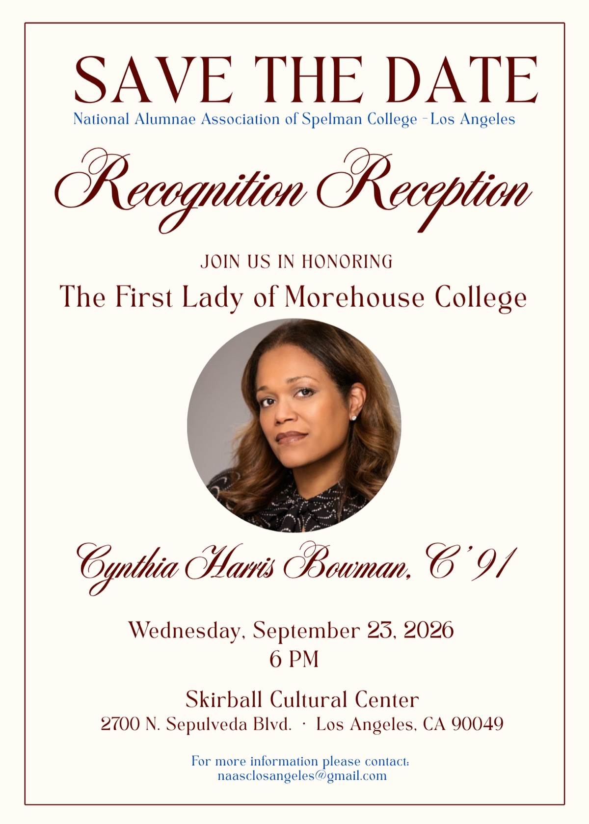 Save the date: NAASC Los Angeles Recognition Reception honoring Cynthia Harris Bowman, C’91, the First Lady of Morehouse College — Wednesday, September 23, 2026, 6 PM, Skirball Cultural Center